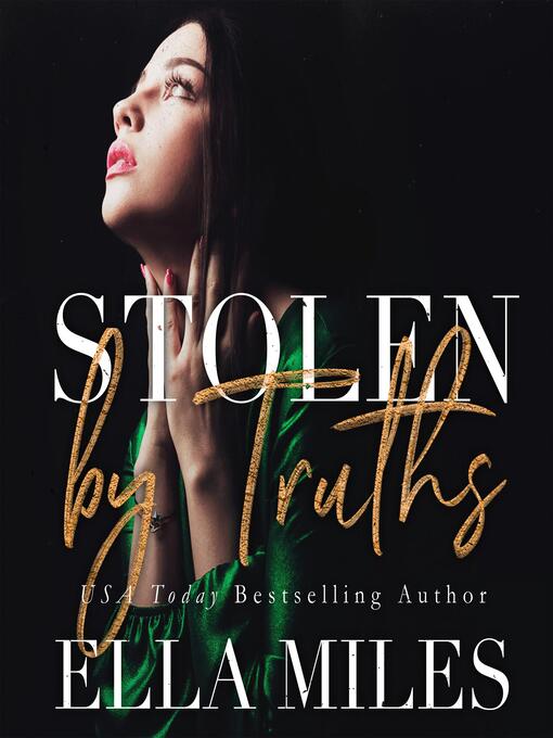 Title details for Stolen by Truths by Ella Miles - Available